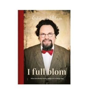 I Full Blom – Edward Bloms bok